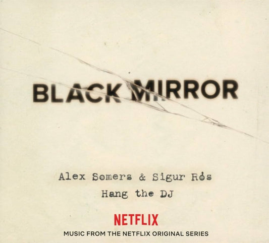 Black Mirror (Hang the DJ)